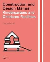 Construction and Design Manual: Childcare Facilities