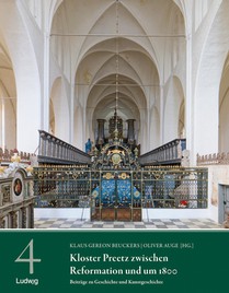 Kloster Preetz zwischen Reformation und um 1800 - Beiträge zu Geschichte und Kunstgeschichte
