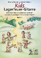 Kids Lagerfeuer-Gitarre. Leichtes Akkordspiel mit und ohne Noten. Band 1. Mit CD