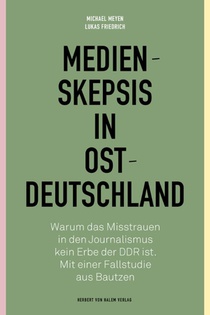 Medienskepsis in Ostdeutschland