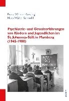 Psychiatrie- und Gewalterfahrungen von Kindern und Jugendlichen im St. Johannes-Stift in Marsberg (1945-1980) voorzijde