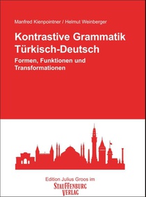 Kontrastive Grammatik. Türkisch-Deutsch