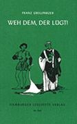 Weh dem, der lügt