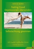 Feeling Good: Depressionen überwinden, Selbstachtung gewinnen voorzijde