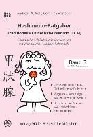 Hashimoto-Ratgeber Traditionelle Chinesische Medizin