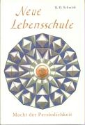 Neue Lebensschule II. Macht der Persönlichkeit