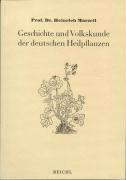 Geschichte und Volkskunde der deutschen Heilpflanzen