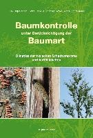 Baumkontrolle unter Berücksichtigung der Baumart