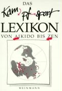 Das Kampfsport Lexikon von Aikido bis Zen voorzijde