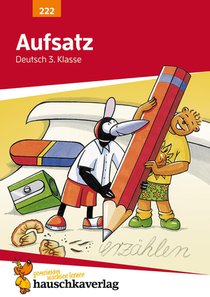 Aufsatz 3. Klasse. Geschichten erzählen - Sachtexte schreiben. RSR voorzijde