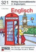 Englisch. Wichtige Grammatikbereiche (1. Englischjahr)