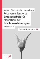 Recoveryorientierte Gruppenarbeit für Menschen mit Psychoseerfahrungen