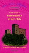 Wanderungen zu Sagenstätten in der Pfalz