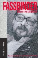 Fassbinder über Fassbinder