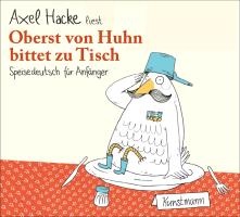 Oberst von Huhn bittet zu Tisch