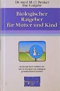 Biologischer Ratgeber für Mutter und Kind