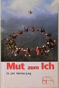 Mut zum Ich