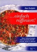 Einfach raffiniert