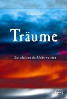 Träume - Botschaften des Unbewussten