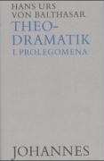Theodramatik Bd. 1/5 - Prolegomena