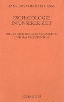 Eschatologie in unserer Zeit