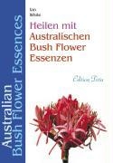 Heilen mit australischen Bush Flower Essenzen voorzijde