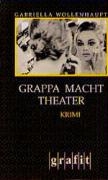 Grappa macht Theater