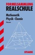 Formelsammlung Realschule - Mathemathik, Physik, Chemie Hessen