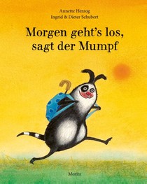 Morgen geht's los, sagt der Mumpf voorzijde