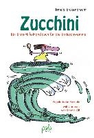 Zucchini - Ein Erste-Hilfe-Handbuch für die Ernteschwemme voorzijde