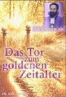 Das Tor zum Goldenen Zeitalter