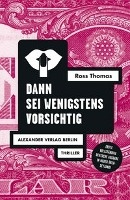 Dann sei wenigstens vorsichtig voorzijde