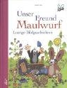 Unser Freund Maulwurf