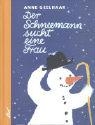 Der Schneemann sucht eine Frau