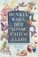 Dunkel war's, der Mond schien helle