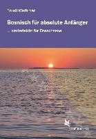 Bosnisch für absolute Anfänger. Lehrbuch.