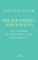 Wie wir werden, wer wir sind