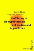 Einführung in die Hypnotherapie mit Kindern und Jugendlichen