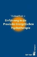 Einführung in die Praxis der Energetischen Psychotherapie voorzijde