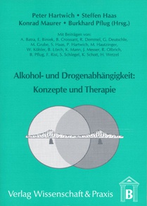 Alkohol- Und Drogenabhangigkeit: Konzepte Und Therapie