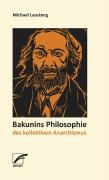 Bakunins Philosophie des kollektiven Anarchismus voorzijde