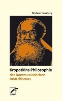 Kropotkins Philosophie des kommunistischen Anarchismus voorzijde