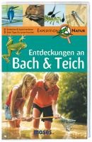 Expedition Natur. Entdeckungen an Bach & Teich