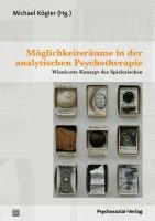 Moglichkeitsraume in Der Analytischen Psychotherapie