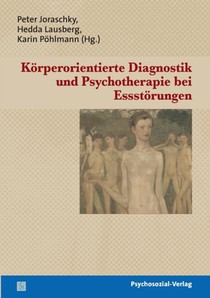 Koerperorientierte Diagnostik und Psychotherapie bei Essstoerungen