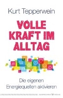 Volle Kraft im Alltag