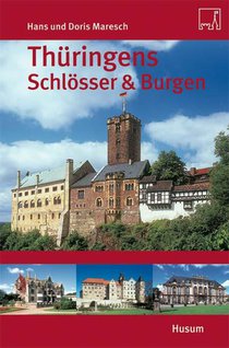 Thüringens Schlösser & Burgen