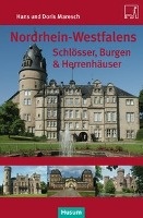 Nordrhein-Westfalens Schlösser, Burgen & Herrenhäuser