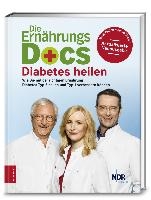 Die Ernährungs-Docs - Diabetes heilen