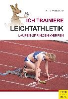 Ich trainiere Leichtathletik